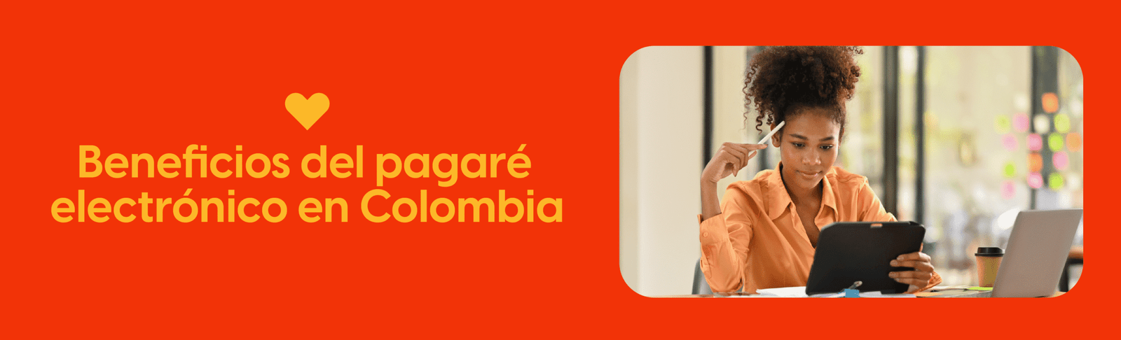  Beneficios del pagaré electrónico en Colombia